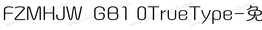 FZMHJW  GB1 0TrueType字体转换